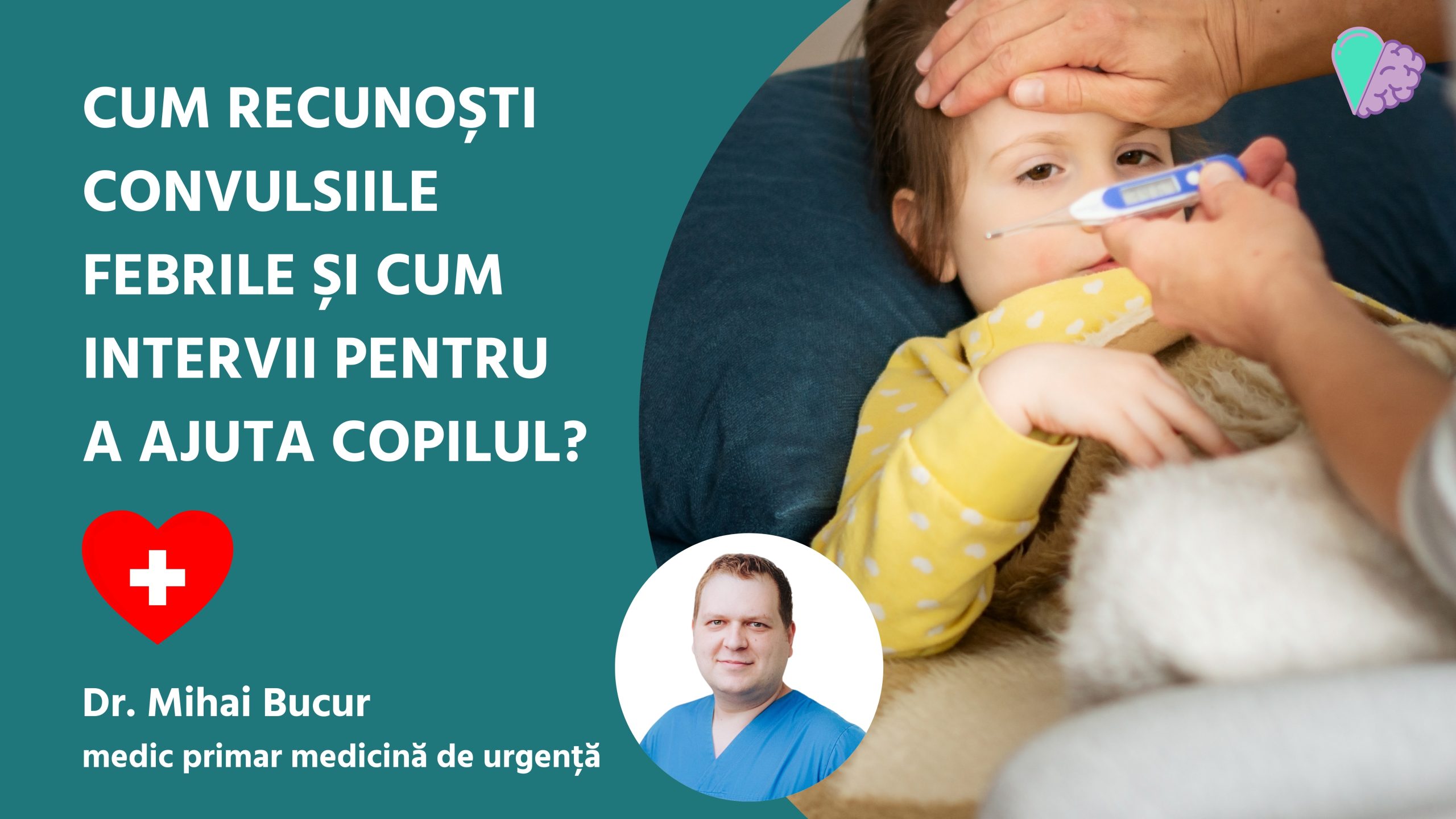 Cum recunoști convulsiile febrile și cum intervii pentru a ajuta copilul.