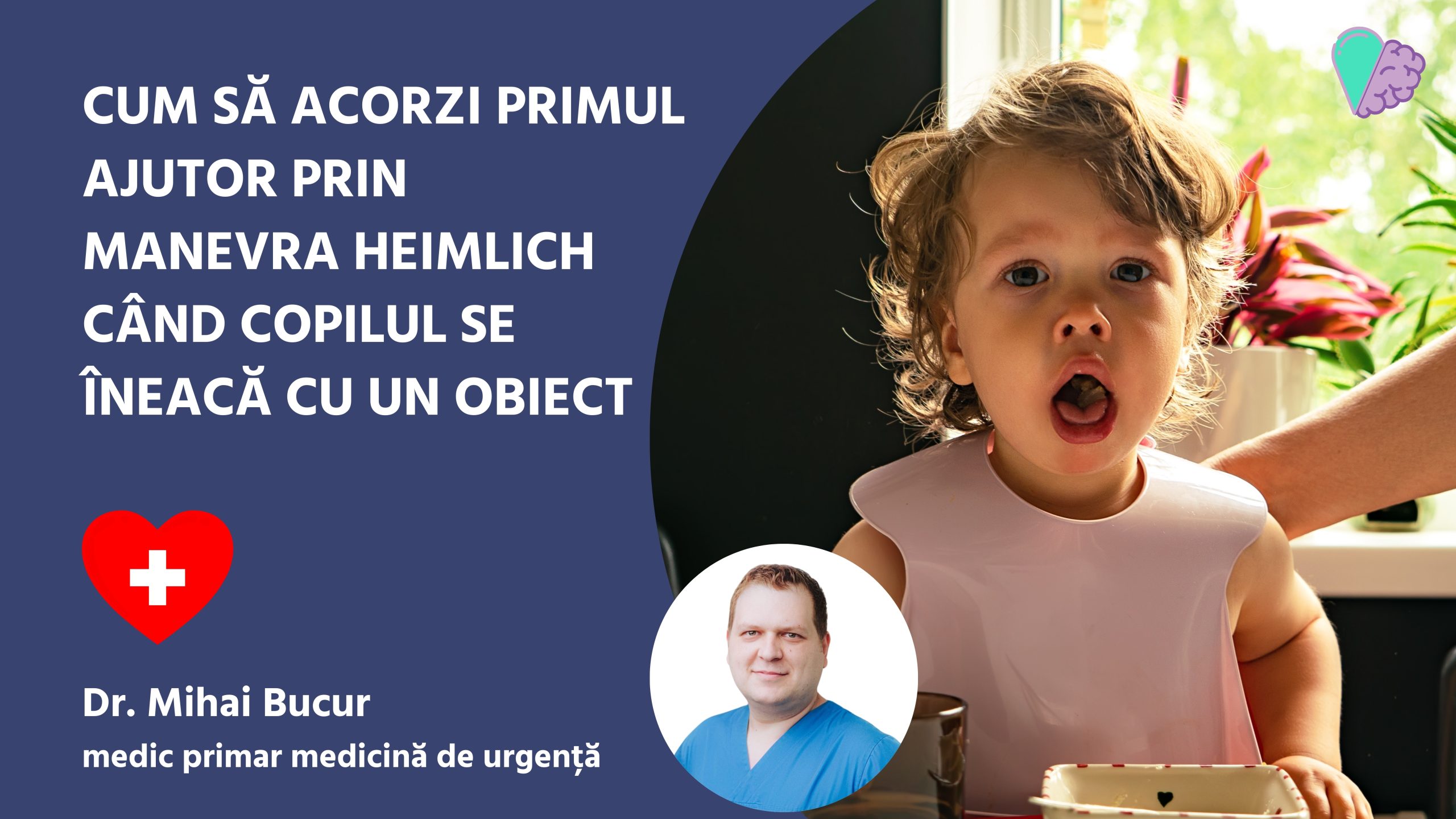 Cum să acorzi primul ajutor prin manevra Heimlich când copilul se îneacă cu un obiect