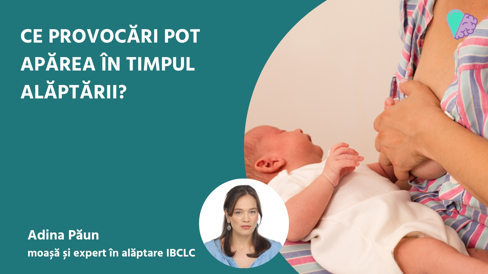 Ce provocări pot apărea în timpul alăptării?