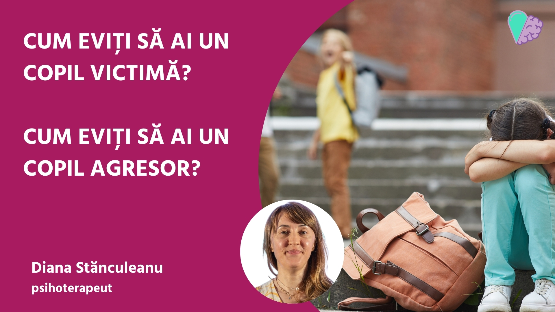 Cum eviți să ai un copil victimă? Cum eviți să ai un copil agresor?