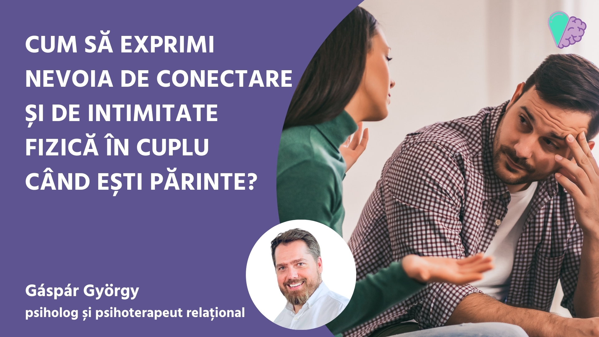 Cum să exprimi nevoia de conectare și de intimitate fizică în cuplu când ești părinte?