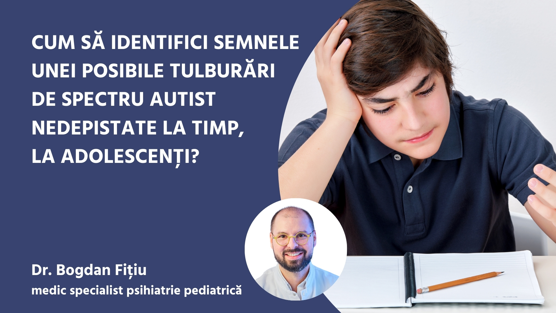 Cum să identifici semnele unei posibile tulburări de spectru autist nedepistat la timp, la adolescenți?
