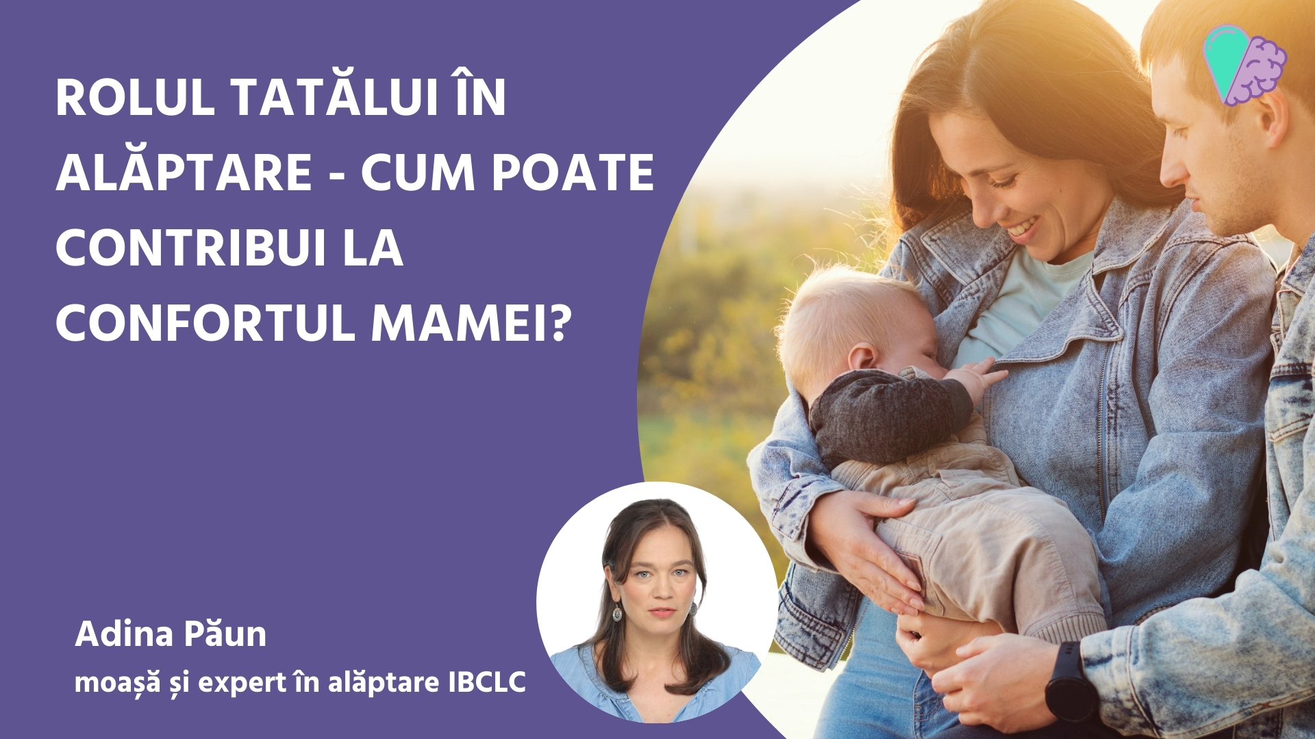 Rolul tatălui în alăptare. Cum poate contribui la confortul mamei?