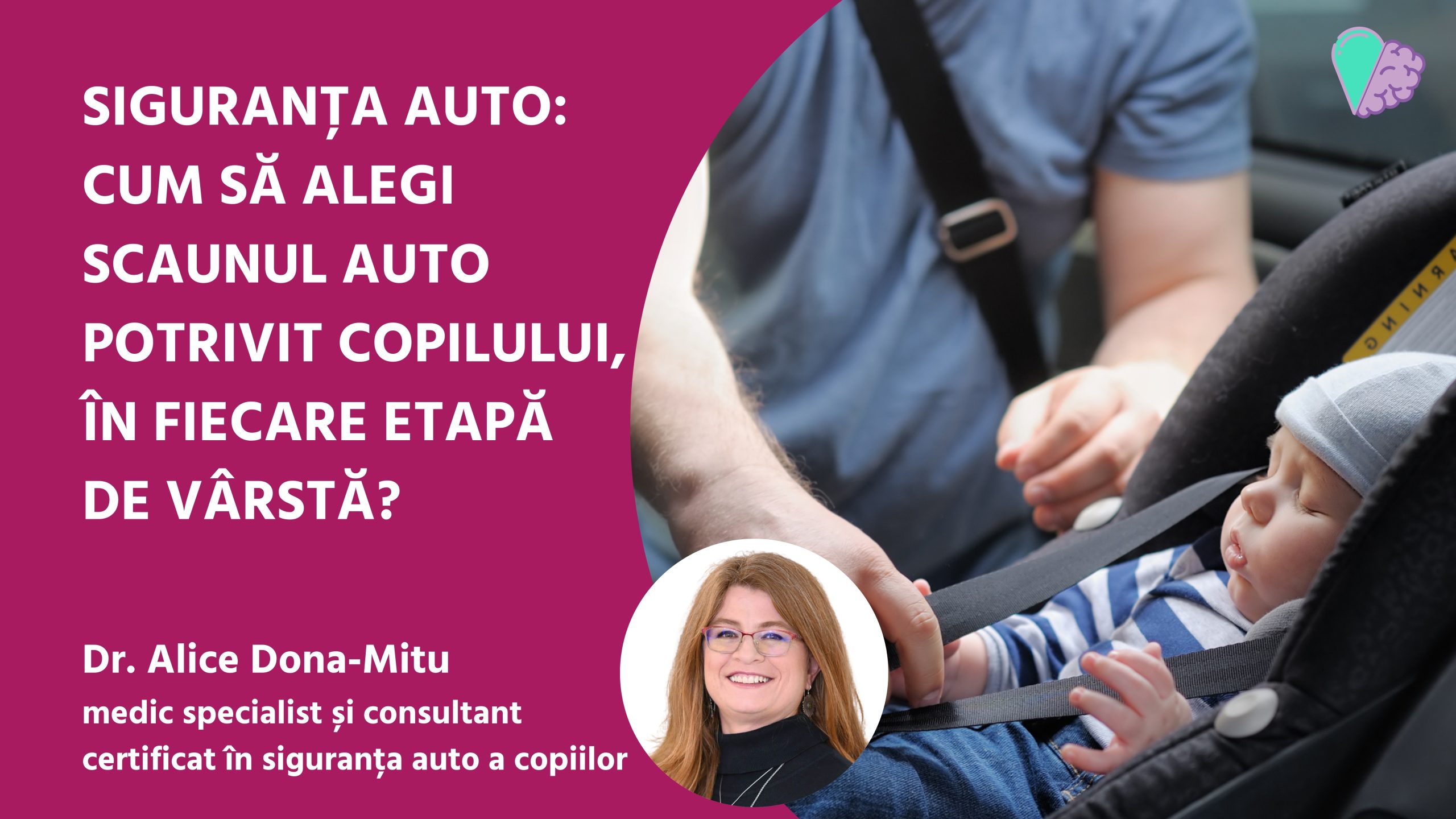 Cum să alegi scaunul auto potrivit copilului în fiecare etapă de vârstă?