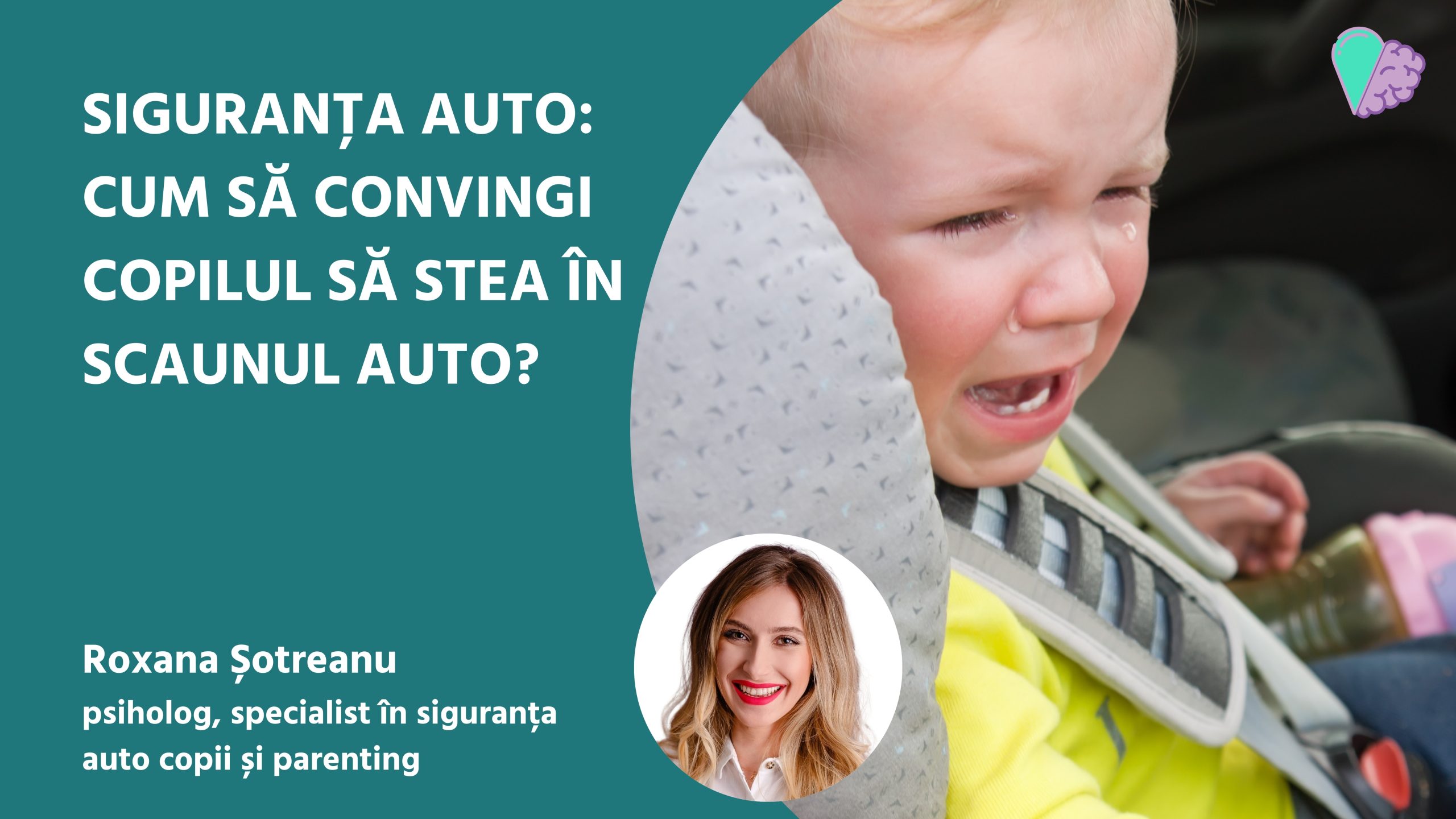 Cum să convingi copilul să stea în scaunul auto?