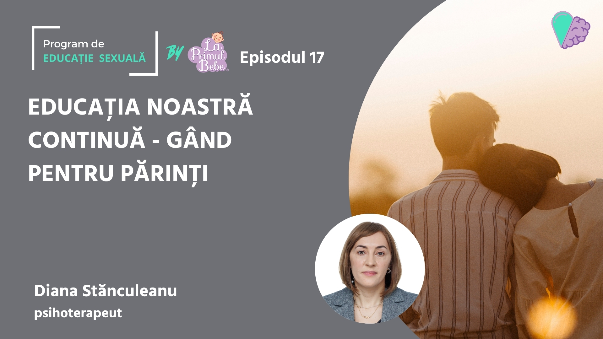 PES – E17 – EPILOG Educația noastră continuă – gând pentru părinți