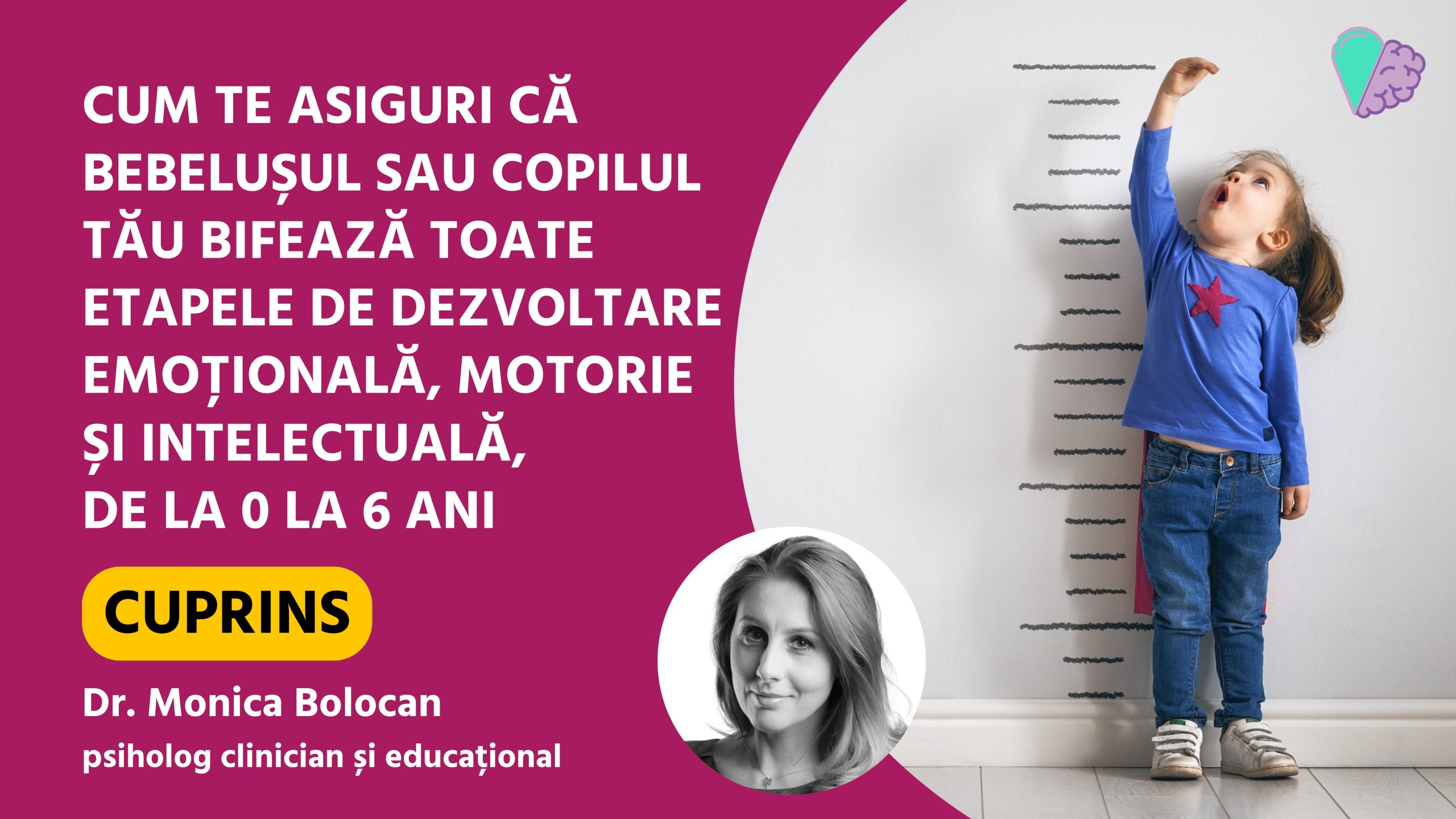 Cum te asiguri că bebelușul sau copilul tău bifează toate etapele de dezvoltare emoțională, motorie și intelectuală, de la 0 la 6 ani