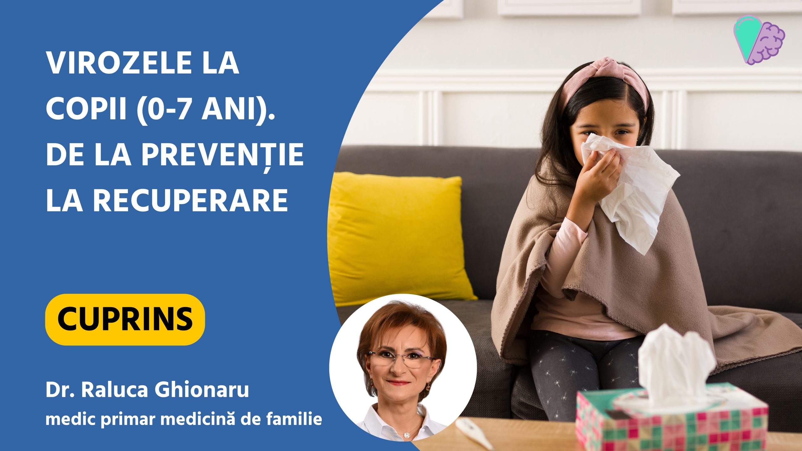 Virozele la copii (0-7 ani). De la prevenție la recuperare