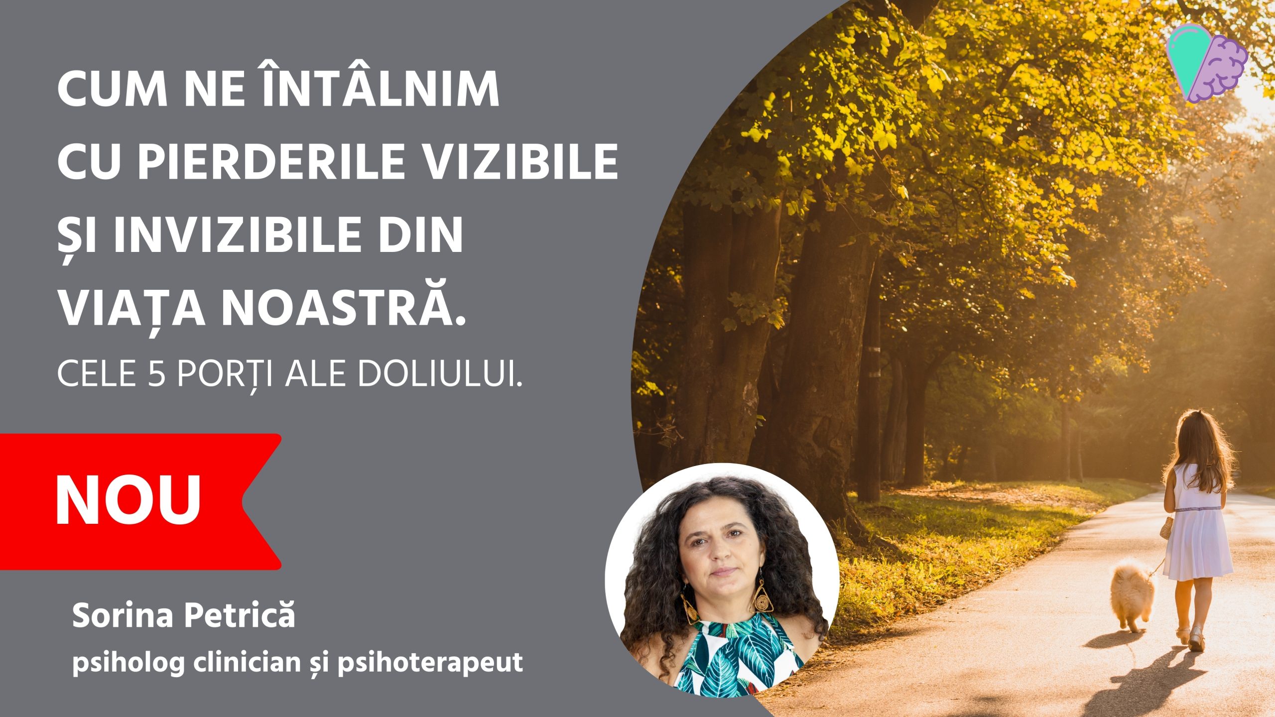 Cum ne întâlnim cu pierderile vizibile și invizibile din viața noastră? Cele 5 porți ale doliului