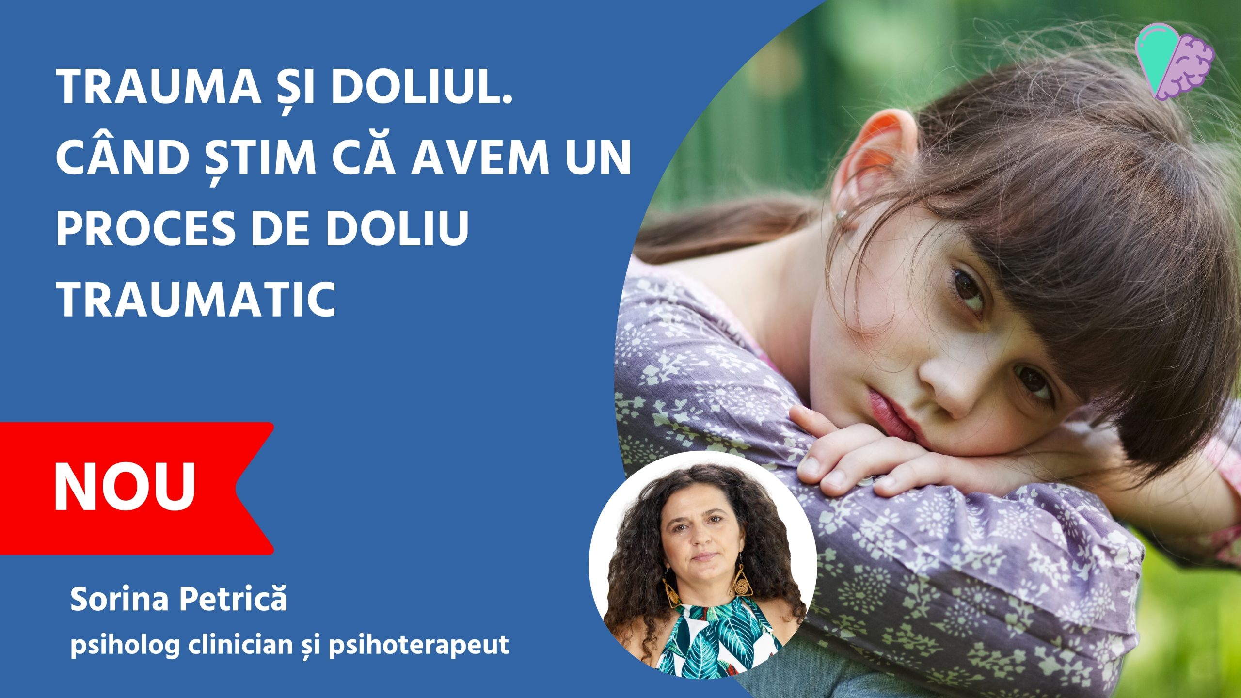 Trauma și doliul. Când știm că avem un proces de doliu traumatic
