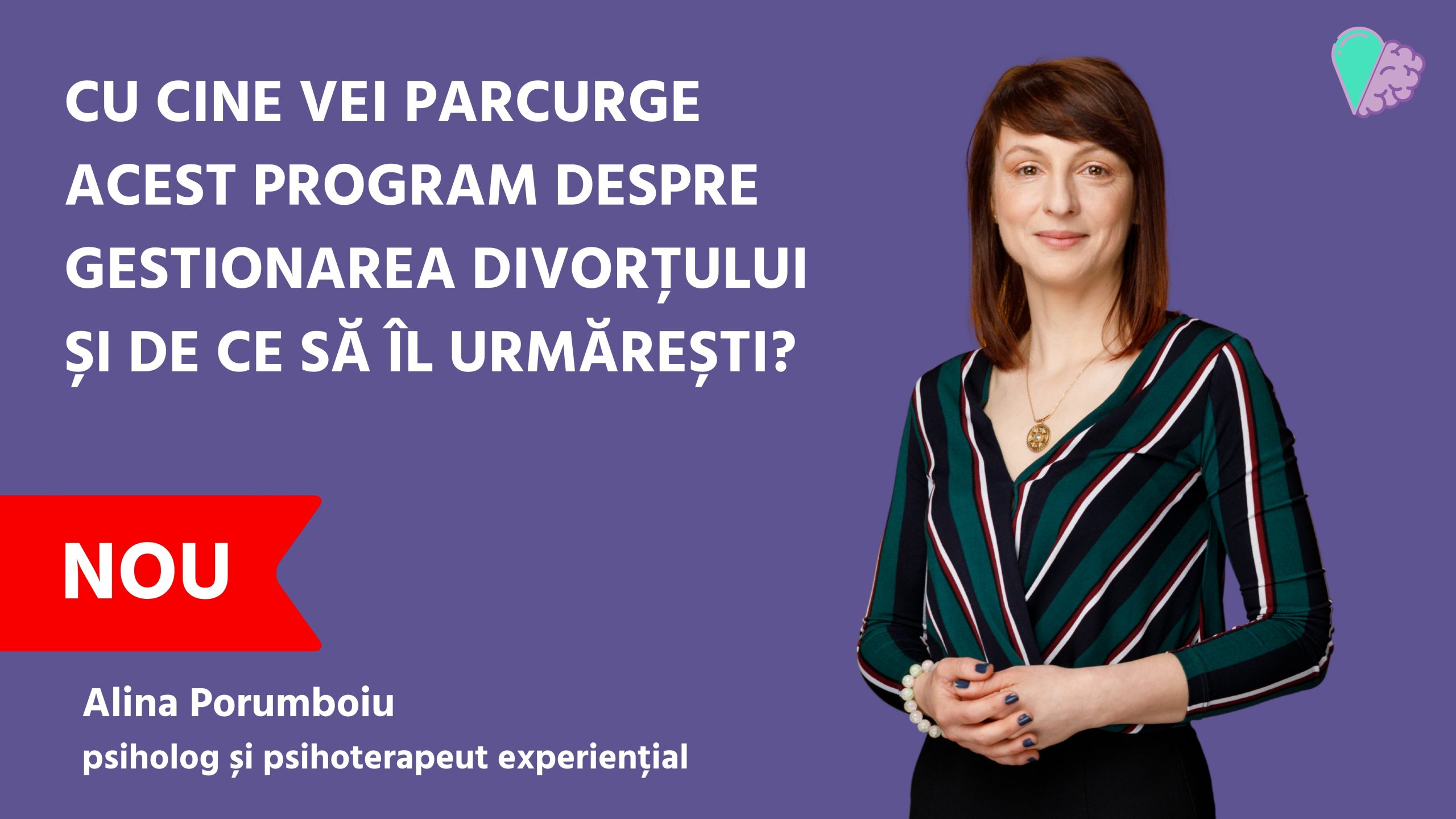 Cu cine vei parcurge acest program despre gestionarea divorțului și de ce să îl urmărești?